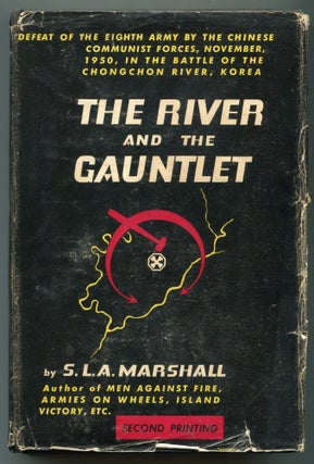 Item #625886 The River and the Gauntlet. Defeat of the Eighth Army by the Chinese Communist...