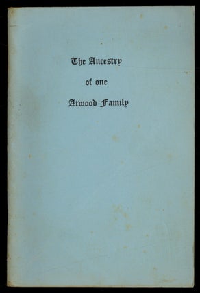 Item #625936 The Ancestry of one Atwood Family. Charles A. ATWOOD