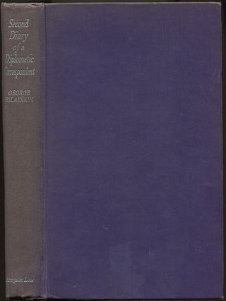 Item #625954 Second Diary Of A Diplomatic Correspondent. George BILAINKIN