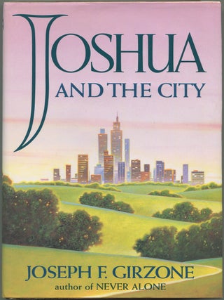 Item #625972 Joshua and The City. Joseph F. GIRZONE