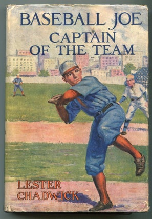 Item #625990 Baseball Joe Captain of the Team or Bitter Struggles On the Diamond. Lester CHADWICK
