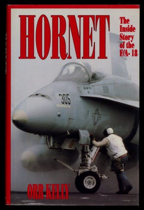 Item #625996 Hornet: The Inside Story of the F/A-18. Orr KELLY