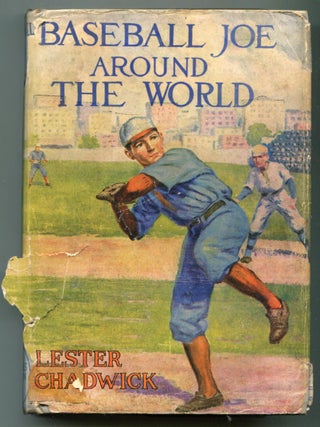 Item #626019 Baseball Joe Around the World or Pitching on a Grand Tour. Lester CHADWICK
