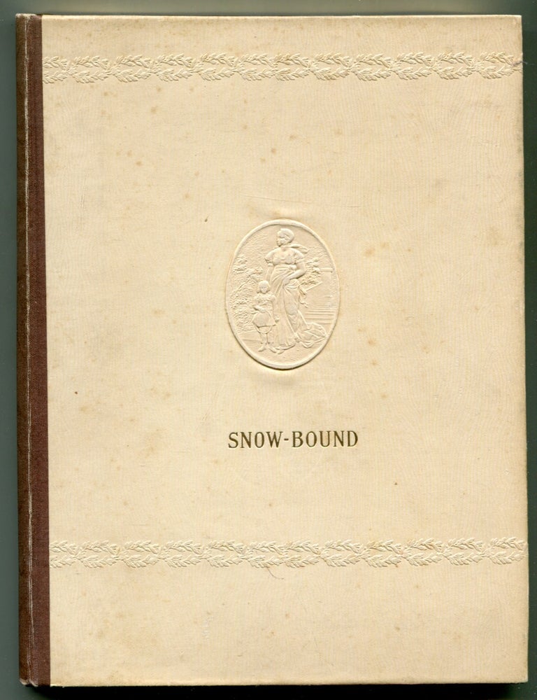 Item #626045 Snow-bound. John Greenleaf WHITTIER.