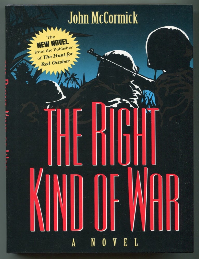 Item #626086 The Right Kind Of War. John McCORMICK.