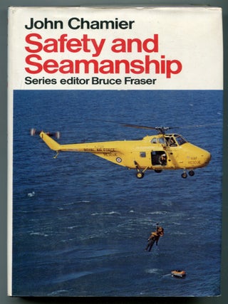 Item #626187 Safety and Seamanship. John CHAMIER