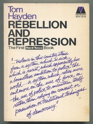 Item #626286 Rebellion and Repression. Tom HAYDEN, Testimony by