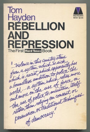 Item #626286 Rebellion and Repression. Tom HAYDEN, Testimony by