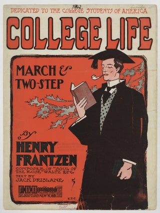 Item #626362 [Sheet music]: College Life: March and Two-Step. Jack DRISLANE, words by, music by...