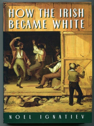 How the Irish Became White