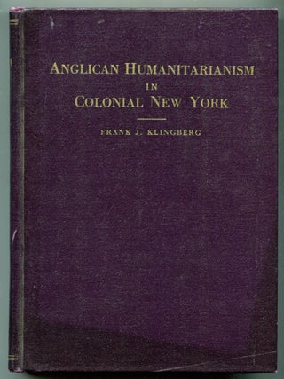 Anglican Humanitarianism in Colonial New York