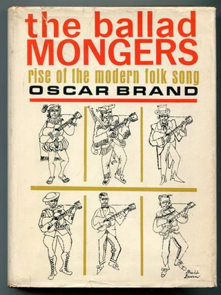The Ballad Mongers: Rise of the Modern Folk Song