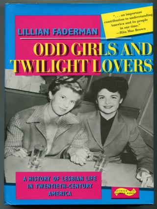 Odd Girls and Twilight Lovers: A History of Lesbian Life in Twentieth-Century America