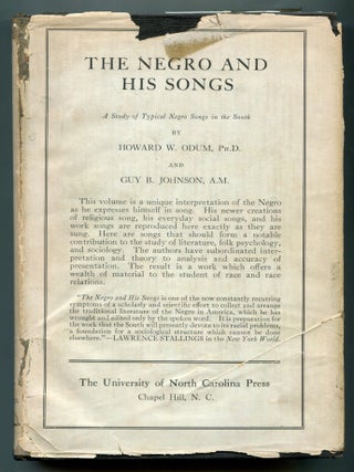 Item #626570 The Negro and His Songs: A Study of Typical Negro Songs in the South. Howard W....