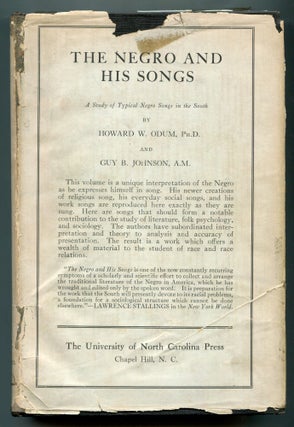 Item #626570 The Negro and His Songs: A Study of Typical Negro Songs in the South. Howard W....