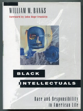 Black Intellectuals: Race and Responsibility in American Life