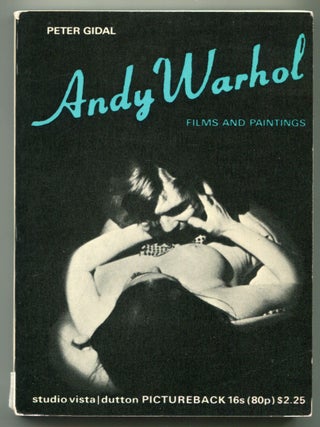 Item #626800 Andy Warhol: Films and Paintings. Peter GIDAL