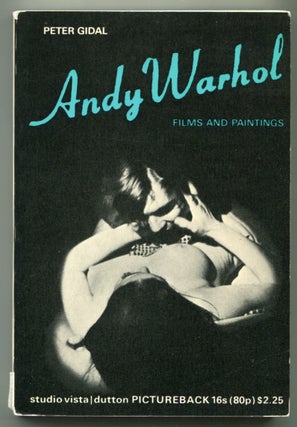 Item #626800 Andy Warhol: Films and Paintings. Peter GIDAL
