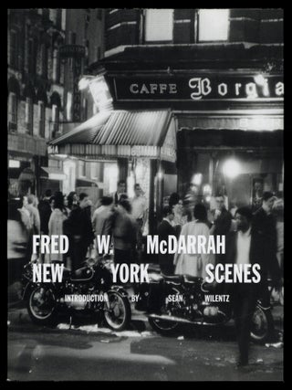 Fred W. McDarrah: New York Scenes