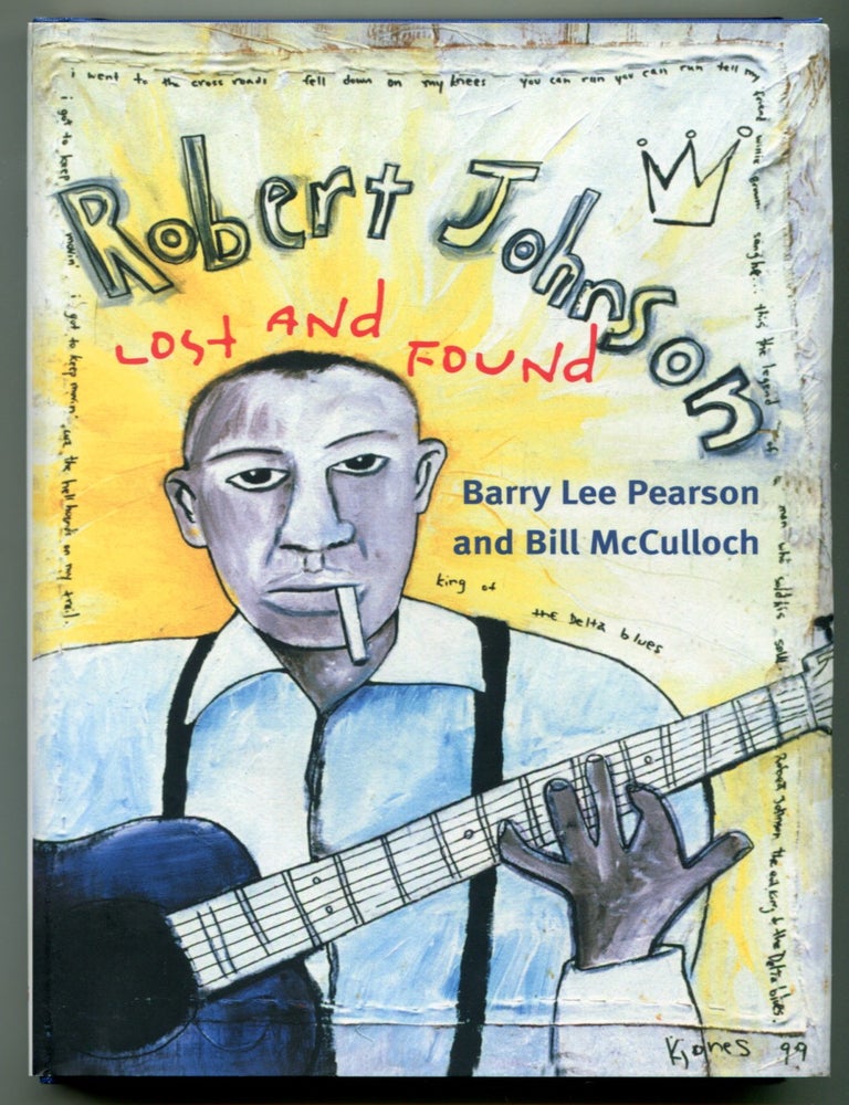 Item #626879 Robert Johnson Lost and Found. Barry Lee PEARSON, Bill McCulloch.