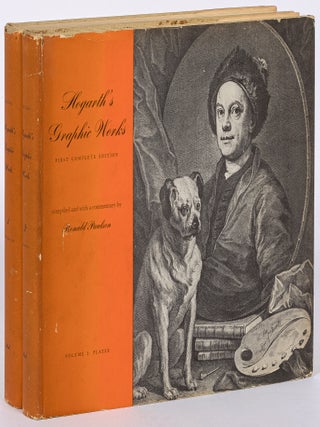 Item #626933 Hogarth's Graphic Works: First Complete Edition [in Two Volumes]. William...