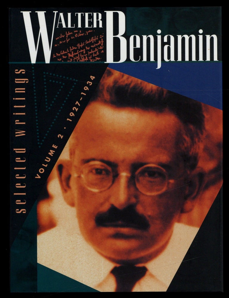 Item #627103 Selected Writings. Volume 2: 1927-1934. Walter. Marcus Bullock BENJAMIN, Michael W. Jennings.