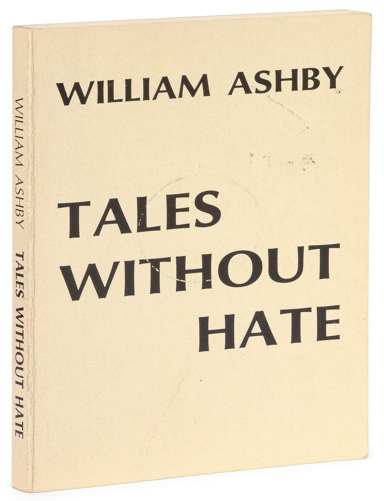Item #627329 Tales Without Hate. William ASHBY.