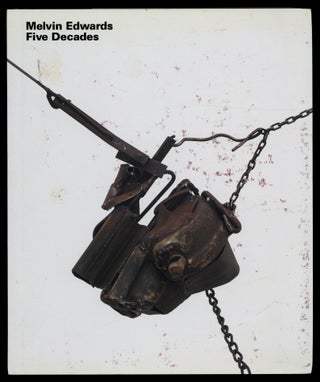 Item #627345 Melvin Edwards: Five Decades. Catherine CRAFT