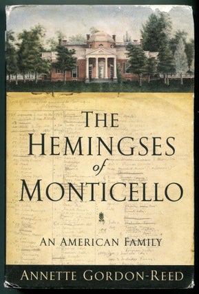 Item #627448 The Hemingses of Monticello: An American Family. Annette GORDON-REED