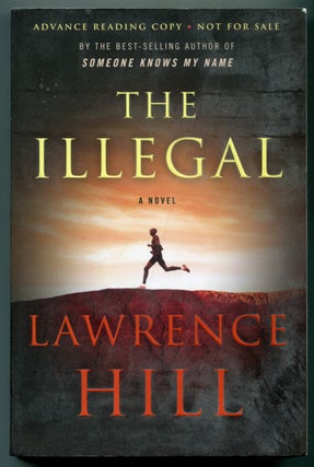 Item #627471 The Illegal. Lawrence HILL