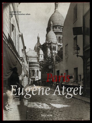 Item #627598 Eug&egrave;ne Atget: Paris, 1857-1927. Eug&egrave;ne ATGET, Hans Christian Adam
