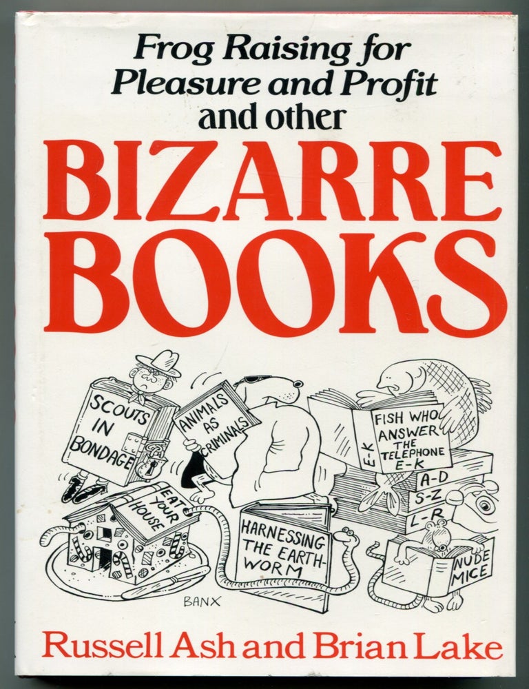 Item #627604 Bizarre Books. Russell ASH, Brian Lake.