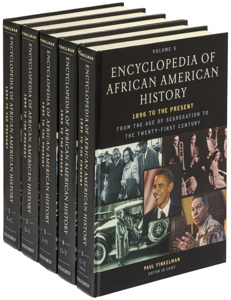 Item #627647 Encyclopedia of African American History, 1896 to the Present: From the Age of Segregation to the Twenty-First Century [in Five Volumes]. Paul FINKELMAN.