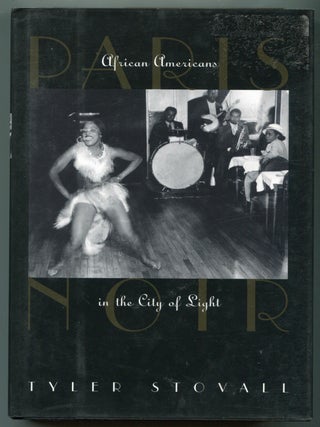Paris Noir: African Americans in the City of Light