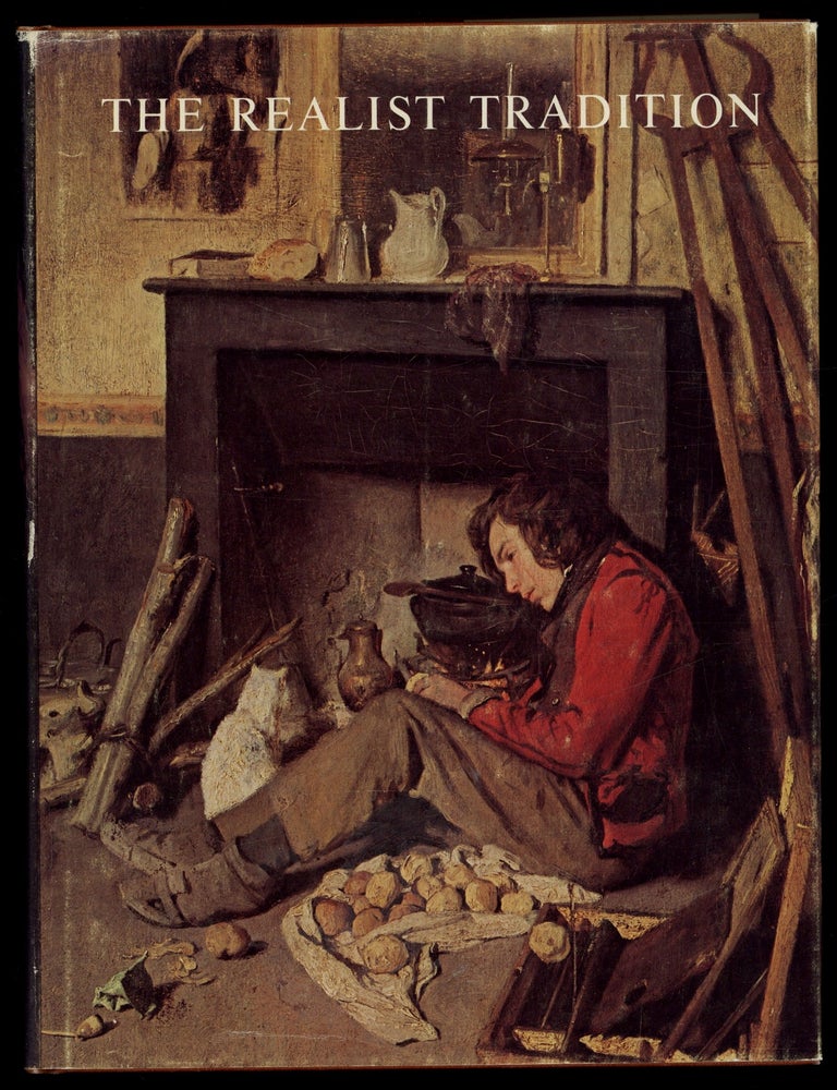 Item #627673 The Realist Tradition: French Painting and Drawing 1830-1900. Gabriel P. WEISBERG.