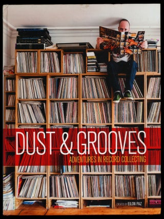 Dust & Grooves: Adventures in Record Collecting