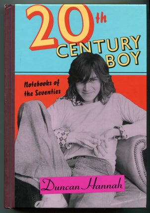 Item #627681 20th Century Boy. Duncan HANNAH