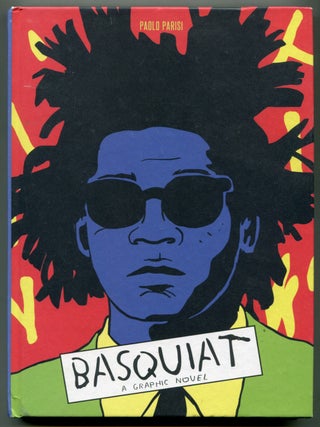Item #627685 Basquiat: A Graphic Novel. Paolo PARISI