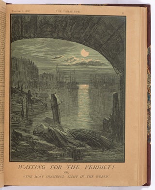 The Tomahawk: A Saturday Journal of Satire – Vol. 1 No. 1 to Vol. 3 No. 86 (Lacking No. 84)