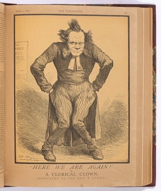 The Tomahawk: A Saturday Journal of Satire – Vol. 1 No. 1 to Vol. 3 No. 86 (Lacking No. 84)