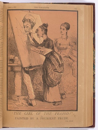 The Tomahawk: A Saturday Journal of Satire &ndash; Vol. 1 No. 1 to Vol. 3 No. 86 (Lacking No. 84)