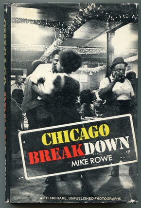 Item #627900 Chicago Breakdown. Mike ROWE