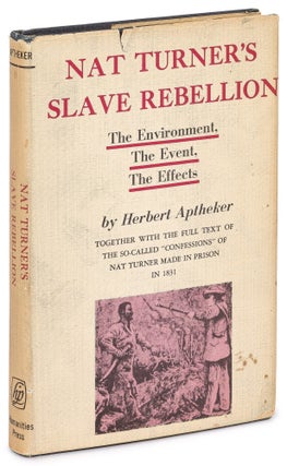 Item #627911 Nat Turner's Slave Rebellion: Together with the Full Text of the So-Called...