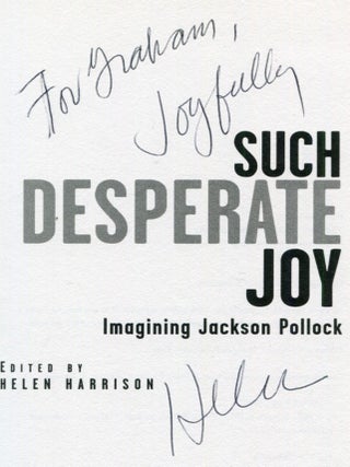 Such Desperate Joy: Imagining Jackson Pollock