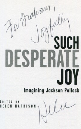 Such Desperate Joy: Imagining Jackson Pollock