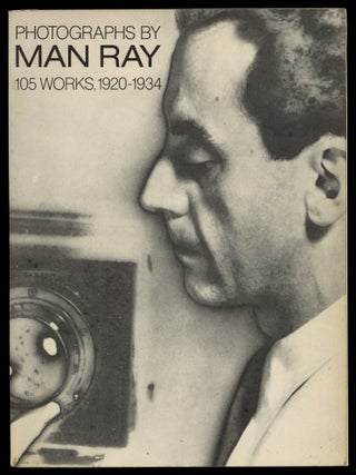 Photographs by Man Ray 105 Works, 1920-1934