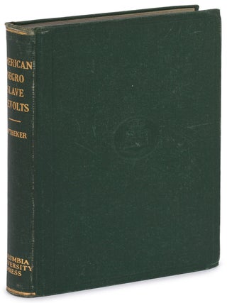 Item #628000 American Negro Slave Revolts. Herbert APTHEKER