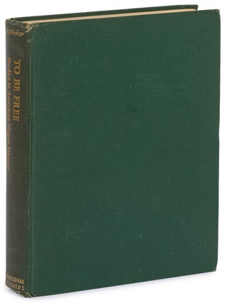 Item #628005 To Be Free. Studies in American Negro History. Herbert APTHEKER