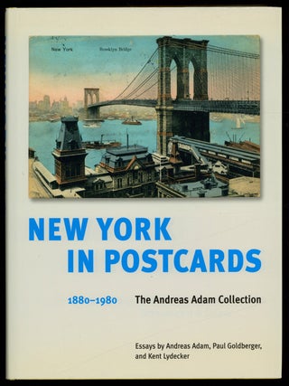 New York in Postcards, 1880-1980: The Andreas Adam Collection