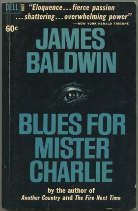 Item #628085 Blues for Mister Charlie. James BALDWIN